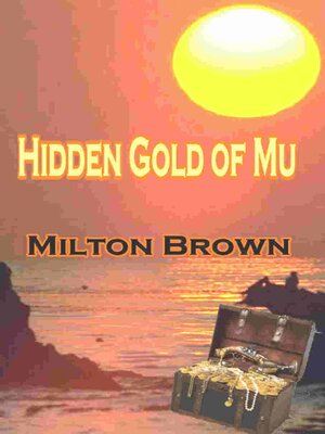 cover image of Hidden Gold of Mu